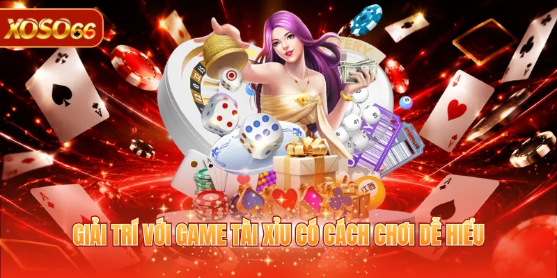 Giải trí với game Tài xỉu có cách chơi dễ hiểu